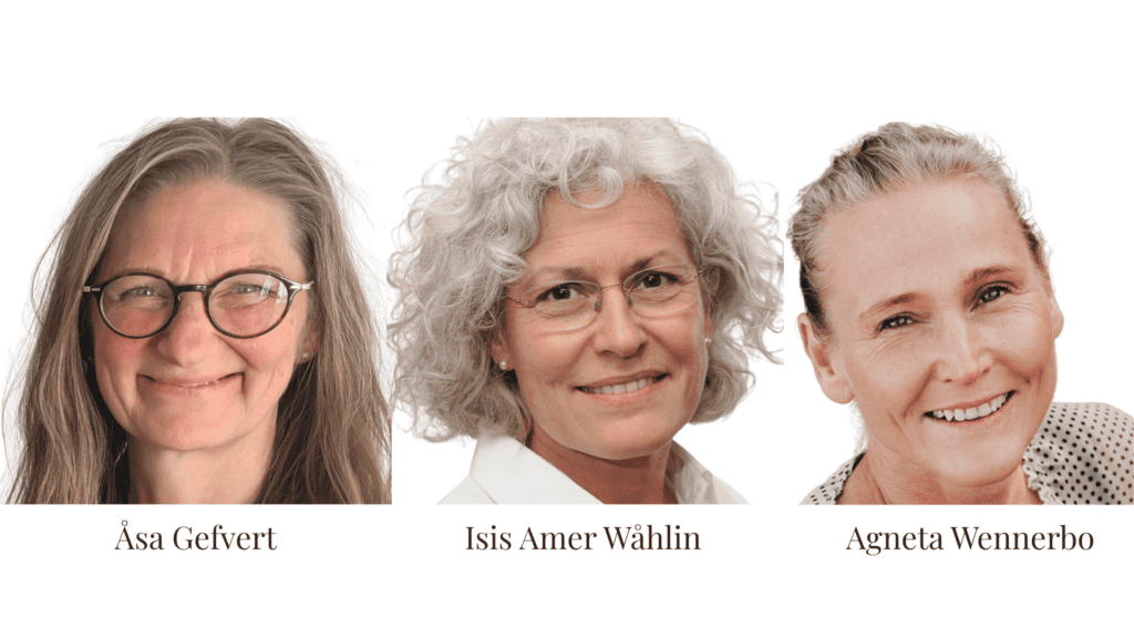 Kvinna mitt i livet Åsa Gefvert, Isis Amer-Wåhlin och Agneta Wennerbo tillsammans
